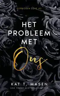 HET PROBLEEM MET ONS