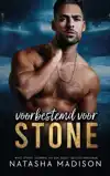 VOORBESTEMD VOOR STONE
