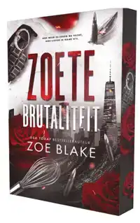 ZOETE BRUTALITEIT