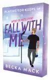 FALL WITH ME