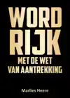 WORD RIJK MET DE WET VAN AANTREKKING