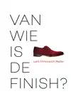 VAN WIE IS DE FINISH?