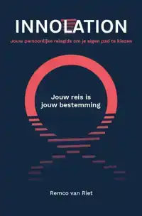 INNOLATION: JOUW REIS IS JOUW BESTEMMING