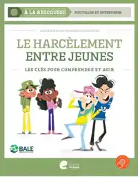 LE HARCELEMENT ENTRE JEUNES