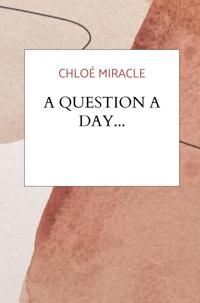 A QUESTION A DAY...