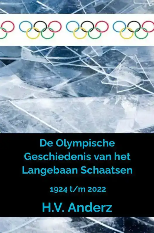 DE OLYMPISCHE GESCHIEDENIS VAN HET LANGEBAAN SCHAATSEN