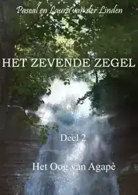 HET ZEVENDE ZEGEL - 2 - HET OOG VAN AGAPE