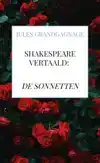 SHAKESPEARE VERTAALD - DE SONNETTEN