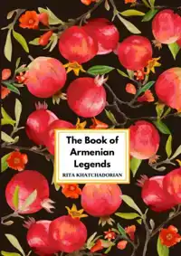 THE BOOK OF ARMENIAN LEGENDS