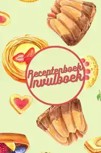 RECEPTENBOEK INVULBOEK: MIJN RECEPTEN BEWAREN