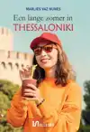 EEN LANGE ZOMER IN THESSALONIKI