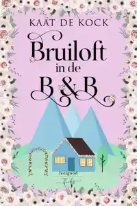 BRUILOFT IN DE B&B