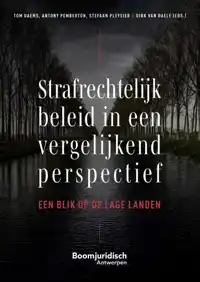 STRAFRECHTELIJK BELEID IN EEN VERGELIJKEND PERSPECTIEF