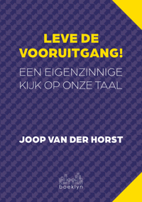 LEVE DE VOORUITGANG!