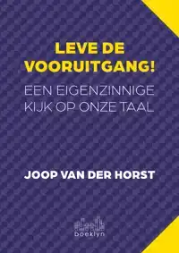 LEVE DE VOORUITGANG!