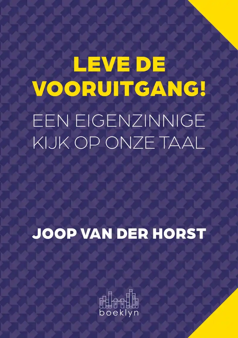 LEVE DE VOORUITGANG!