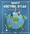 WERELD VOETBAL ATLAS