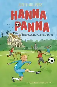 HANNA PANNA EN HET GEHEIM VAN VILLA FORZA