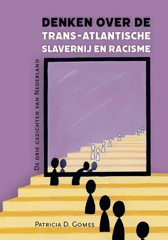 DENKEN OVER DE TRANS-ATLANTISCHE SLAVERNIJ EN RACISME