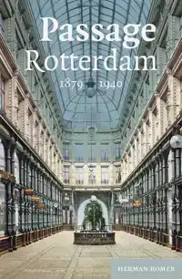 PASSAGE ROTTERDAM 1879-1940