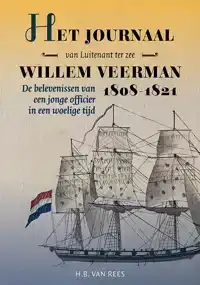 HET JOURNAAL VAN LUITENANT TER ZEE WILLEM VEERMAN, 1808-1821