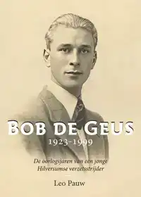 BOB DE GEUS 1923-1999