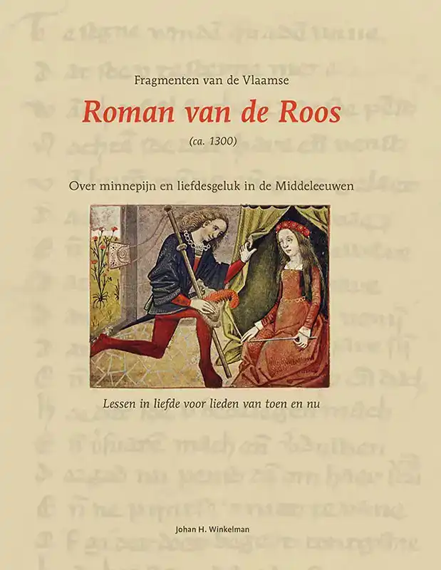 FRAGMENTEN VAN DE VLAAMSE ROMAN VAN DE ROOS (CA. 1300)