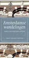 AMSTERDAMSE WANDELINGEN LANGS HISTORISCHE GEVELS