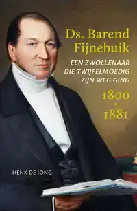 DS. BAREND FIJNEBUIK (1800-1881)