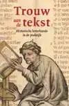TROUW AAN DE TEKST
