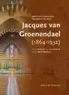 JACQUES VAN GROENENDAEL (NUNHEM 1864-BREDA 1932)