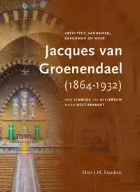 JACQUES VAN GROENENDAEL (NUNHEM 1864-BREDA 1932)