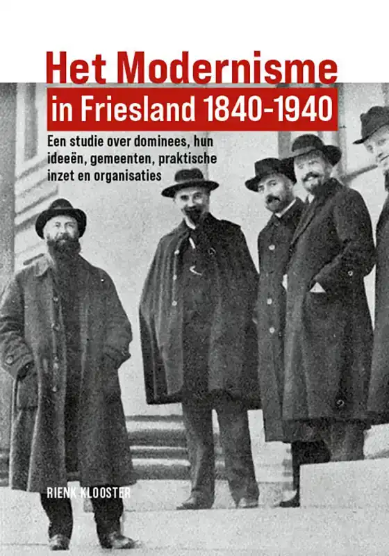 HET MODERNISME IN FRIESLAND 1840-1940
