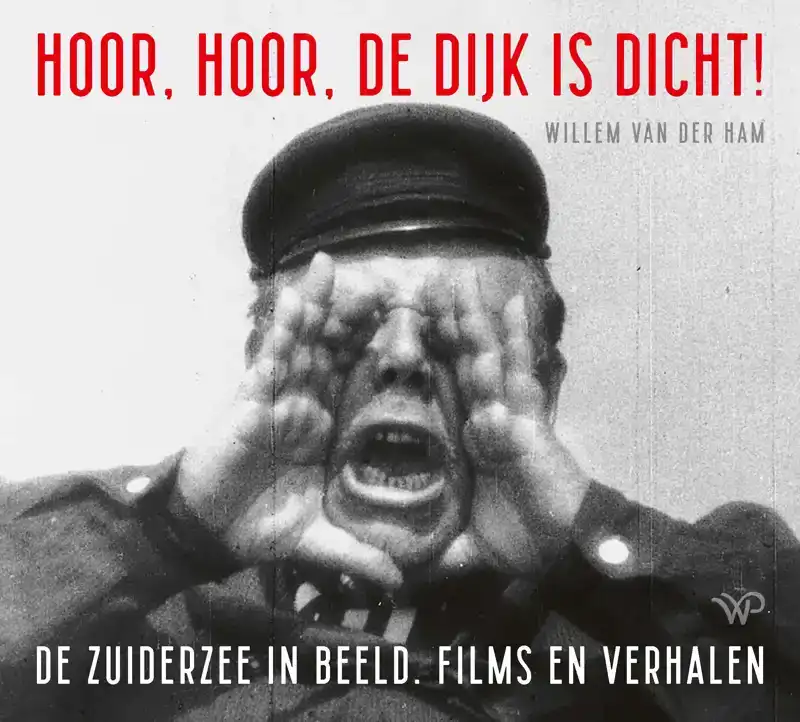 HOOR, HOOR, DE DIJK IS DICHT