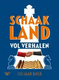 SCHAAKLAND VOL VERHALEN
