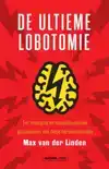DE ULTIEME LOBOTOMIE