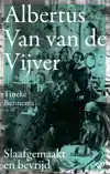 ALBERTUS VAN VAN DE VIJVER