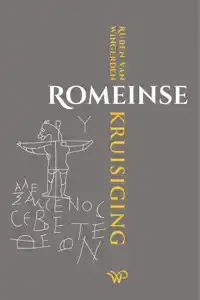 ROMEINSE KRUISIGING