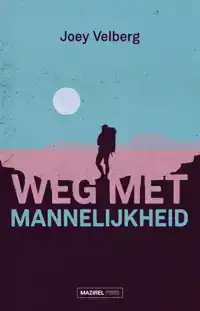 WEG MET MANNELIJKHEID