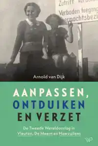 AANPASSEN, ONTDUIKEN EN VERZET