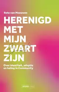 HERENIGD MET MIJN ZWART ZIJN