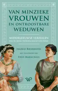 VAN MINZIEKE VROUWEN EN ONTROOSTBARE WEDUWEN