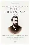 WERELDVERBETERAAR VITUS BRUINSMA, 1850-1916