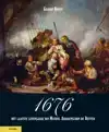 1676, HET LAATSTE LEVENSJAAR VAN MICHIEL ADRIAENSZOON DE RUY
