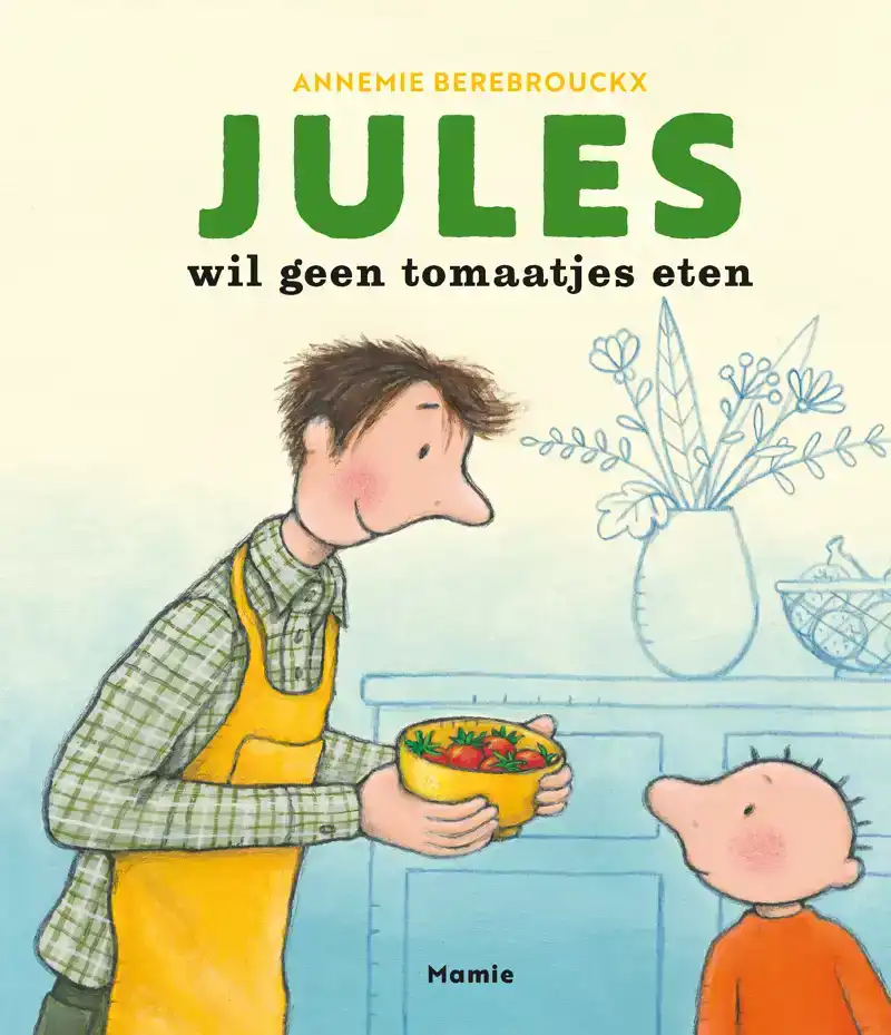 JULES WIL GEEN TOMAATJES ETEN