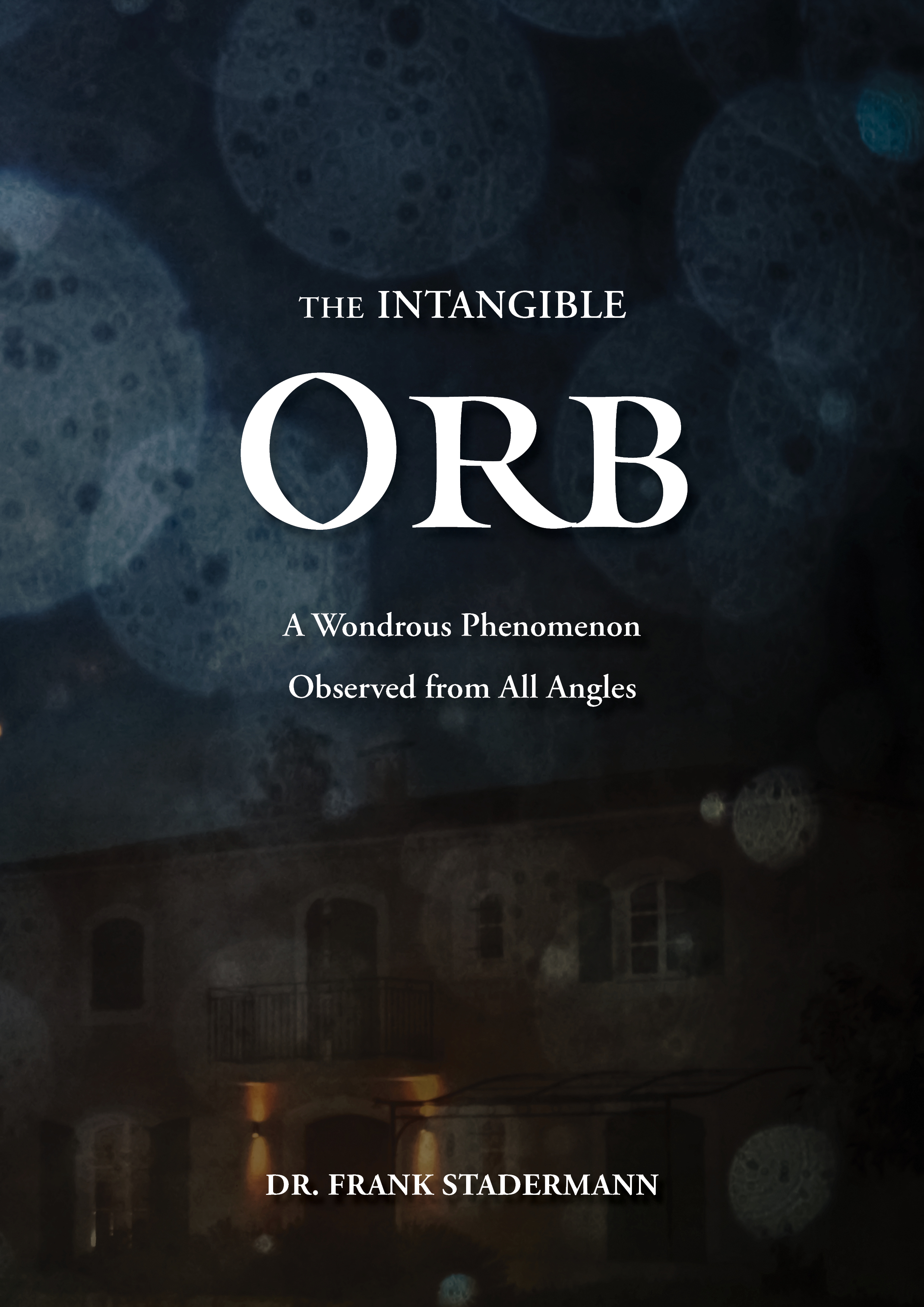 THE INTANGIBLE ORB