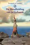 DE HANDLEIDING VAN JE LICHAAM
