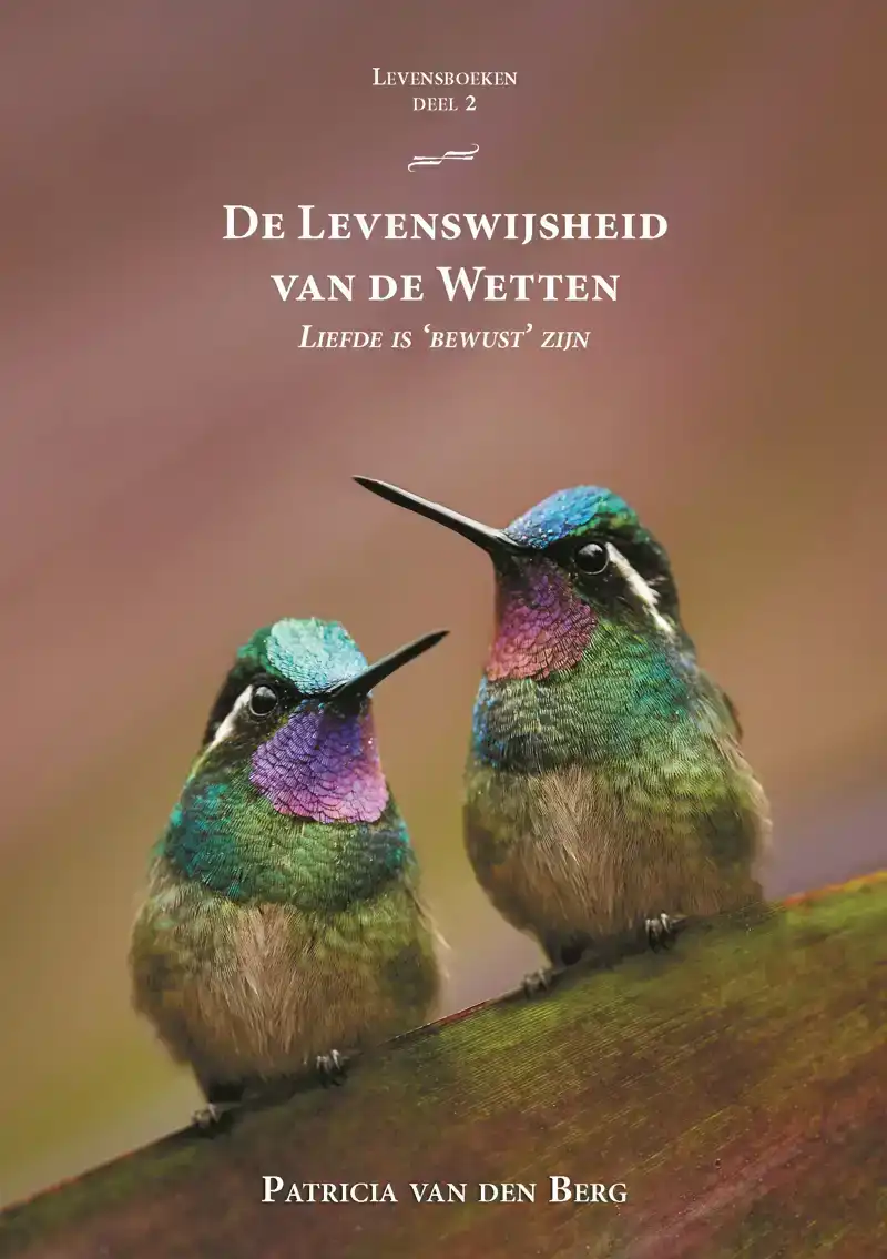 DE LEVENSWIJSHEID VAN DE WETTEN