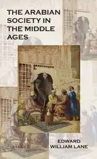 THE ARABIAN SOCIETY IN THE MIDDLE AGES