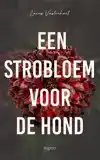 EEN STROBLOEM VOOR DE HOND